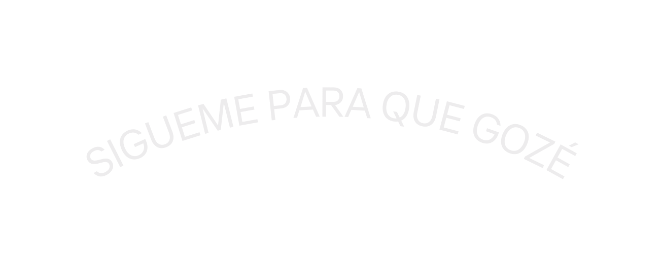 SIGUEME PARA QUE GOZÉ